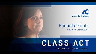 'Class Act' Faculty Profile Series: Rochelle Fouts