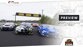 PREVIEW | 2026 Meguiar's Bathurst 12 Hour + #IGTC