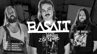 MMS Sessions: Basalt - zu spät