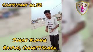 The Creators Studio Dance Competition| 52 | Suraj Kumar | Raipur, Chhattisgarh