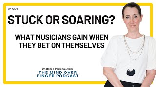 Stuck or Soaring?  What Musicians Gain When They Bet on Themselves