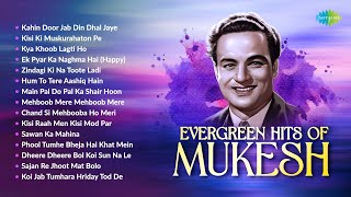 Evergreen Hits Of Mukesh - Audio Jukebox | Kahin Door Jab Din Dhal Jaye | Kisi Ki Muskurahaton Pe