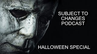 🎃 HALLOWEEN ORIGINAL TRILOGY SPECIAL | SUBJECT TO CHANGES - Episode 25 