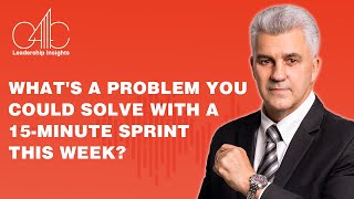 What's a Problem You Could Solve With a 15-Minute Sprint This Week? || 15 minute challenge