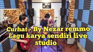 Curhat - Lagu karya sendiri live studio