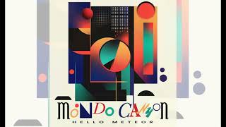 Hello Meteor - Mondo Canyon - full album (2025)
