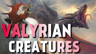 Unique Creatures of Valyria (Game of Thrones)