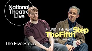 The Fifth Step | The Five Steps | National Theatre Live