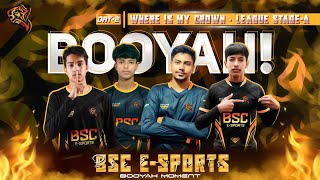 WHERE IS MY CROWN || LEAGUE STAGE DAY-2 C×A || TEAM / BSC E SPORTS IN ACTION REACTION MOMENTS