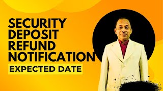 Security Deposit Refund Notification - Expected Date | MBBS BDS Counseling Security Deposit Refund