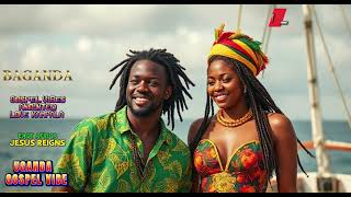 Anointed| Uganda Reggae vibes\ Gen_Music| Gospel|1Hour\playlist