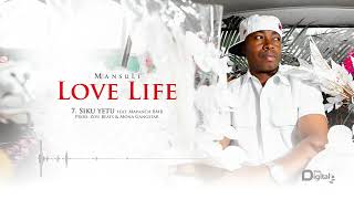MansuLi - Siku Yetu Ft. Mapanch BMB (Official Audio)