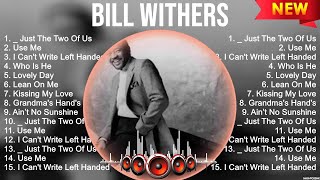 Bill Withers Top Of The Music Hits 2023   Most Popular Hits Playlist