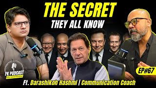 The Art of Influence and developing Charisma | Ft. Darashikoh Hashmi | FK Podcast#67
