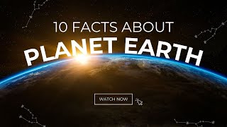 10 Interesting Facts about planet earth that you might not know.