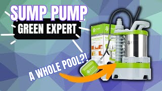 The Ultimate Green Expert Sump Pump Review