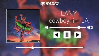 LANY - cowboy in LA