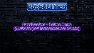 Basshunter - Boten Anna (Motastylez Instrumental Remix)