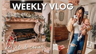 Decorating the Fireplace | Layla Rolls Over | Weekly Vlog | Kelsie & Conor