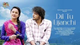 Dil tu Lijanchi | New Kumauni Song | @BhawnaChuphal| Shubham Semwal | Sanjay Pandey | Uttarakhand
