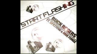 Buck Roger$ "Start Flashing" ft Spa77ow & Moe Fundz