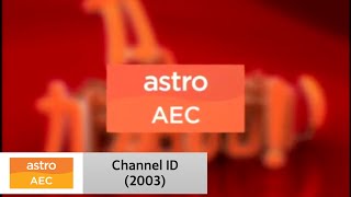 Channel ID (2003): Astro AEC