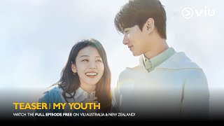 [Official Teaser] My Youth (마이 유스) ENG SUB | Song Joong-ki & Chun Woo-hee | Viu Original K-Drama