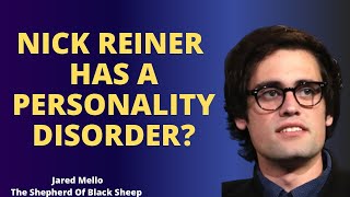 Clues Nick Reiner Might Have A Personality Disorder!