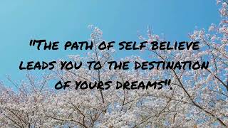 self belief| Inspirational quotes| calm music