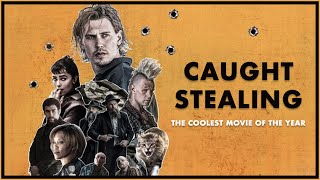 caught stealing is the coolest movie of the year (movie review)