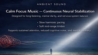 Calm Focus Music for Mental Clarity & Reduced Cognitive Load | Thryby
