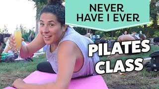 I Took Pilates For the First Time | Never Have I Ever