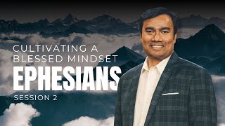 Cultivating a Blessed Mindset - Rev Paul Jeyachandran