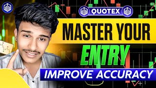 MASTER YOUR ENTRY IN QUOTEX 🎯| QUOTEX TRADING STRATEGY | QUOTEX BEST STRATEGY