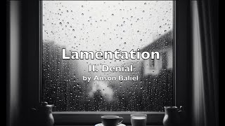 Lamentation, 2. Denial