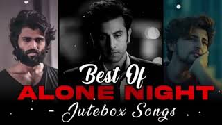 Alone mashup sad song mashup relaxing mashup sad song Arijit song sad song heartbreak song 2023