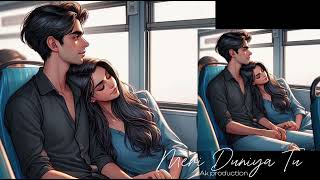 Meri Duniya Tu Love New Song 2025 | Ak Production