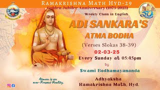 Watch Weekly class on Adi Shankara's ATMA BODHA (Verses Slokas 38-39)