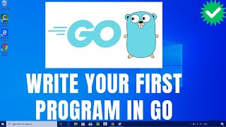 How To Write Your First Program in Go On Windows 11