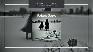 Perfunctory - Below Zero (Ólafur Arnalds Rework)