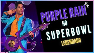 Prince - Purple Rain Legendado PT-BR 🇧🇷 (Super Bowl Halftime Show 2007)