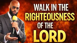 The Minister of Wellness Health Sermon | WALK IN THE RIGHTEOUSNESS OF THE LORD (Proverbs 12)