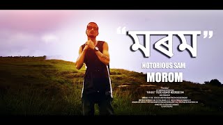 Notorious Sam - Morom (Music Video) | Prod. Orchid.2k x Chic000 x SarmaDa