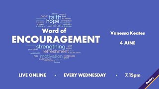 Word of Encouragement - 4 June 2025  - Vanessa Keates