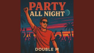 Party All Night