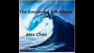 Alex Chen, The Emotional Rift Album
