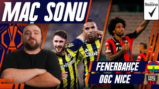 Fenerbahçe-Nice | Maç Sonu Değerlendirmesi | Uwufufu