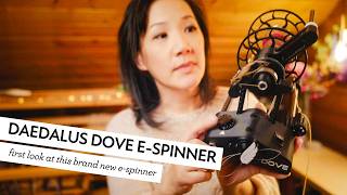 Spinning with the brand new Daedalus Dove E-Spinner