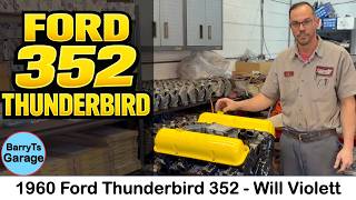 1960 Thunderbird 352 Engine Shop Talk - Will Violett w #BarryT #thunderbird #352 #willviolett