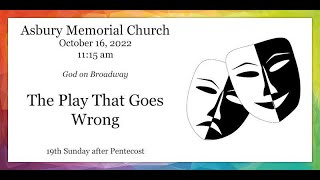 October 16, 2022 - God on Broadway - "The Play that Goes Wrong"